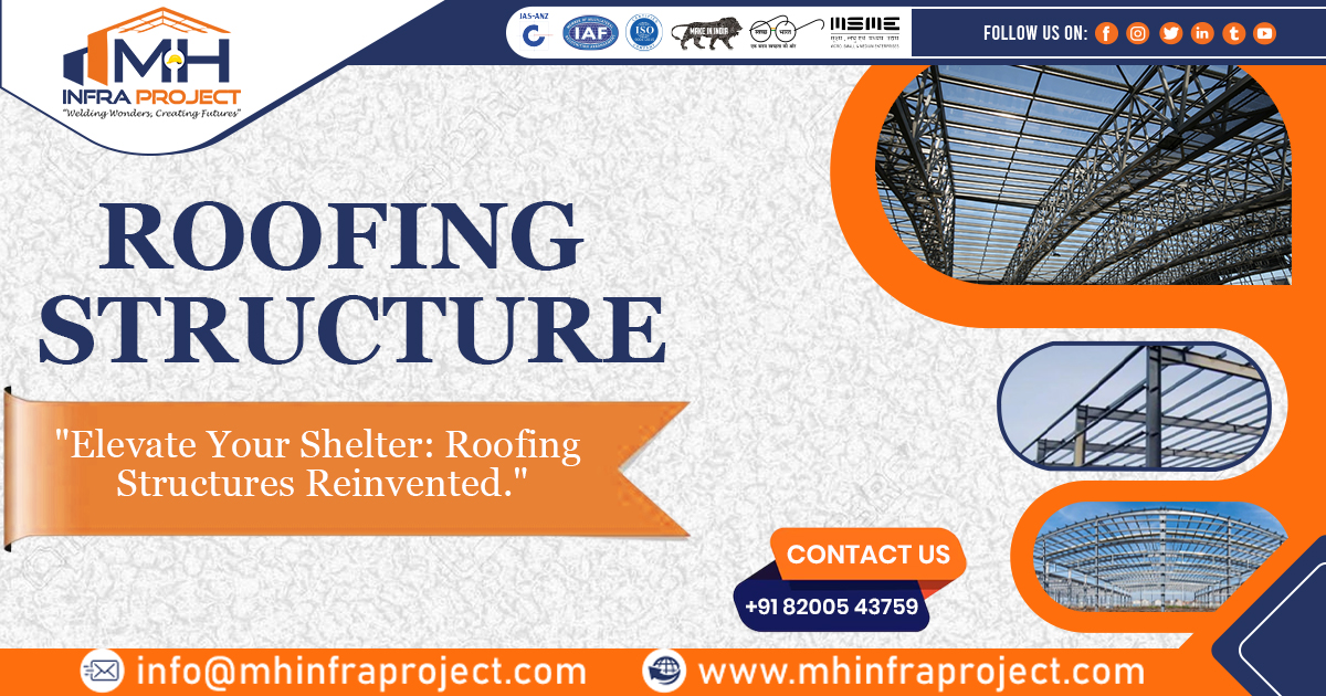 Roofing Structure Fabrication in Telangana