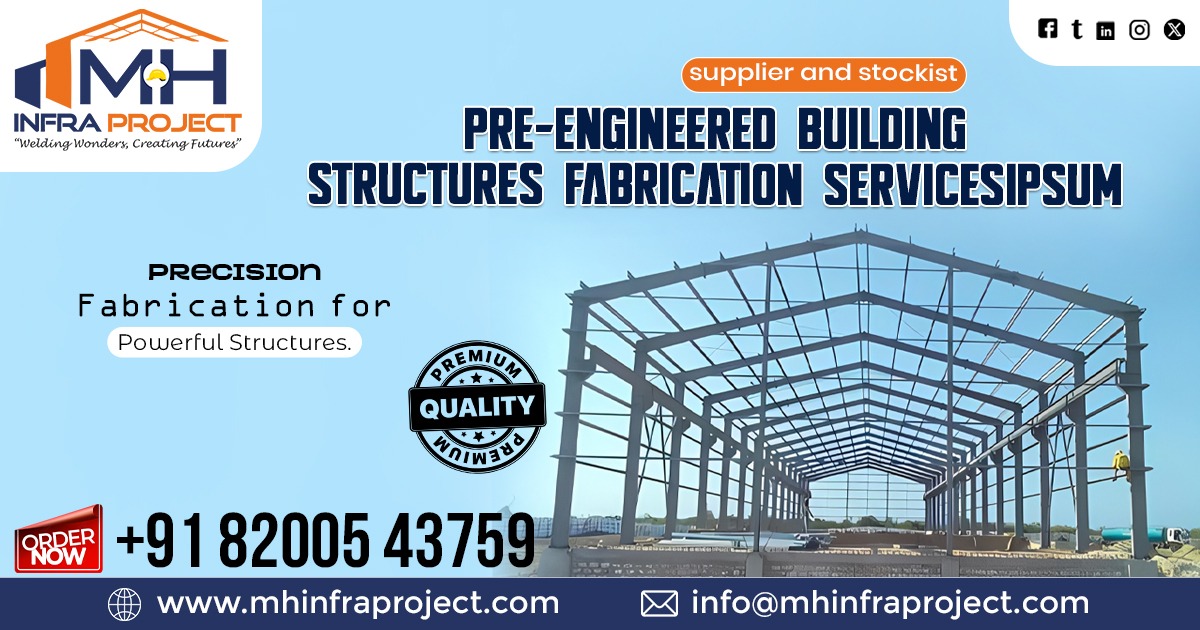 Pre-Engineered Building Structures Fabrication Services in Bihar